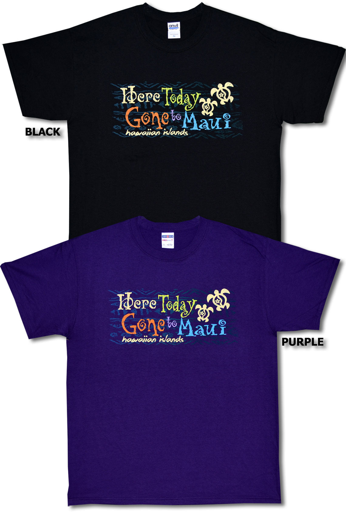 Here Today Gone To Maui T-Shirt
