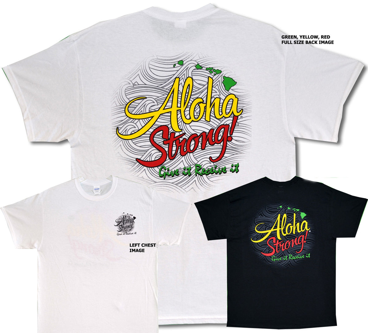 Give it Receive it Aloha Strong T-Shirt